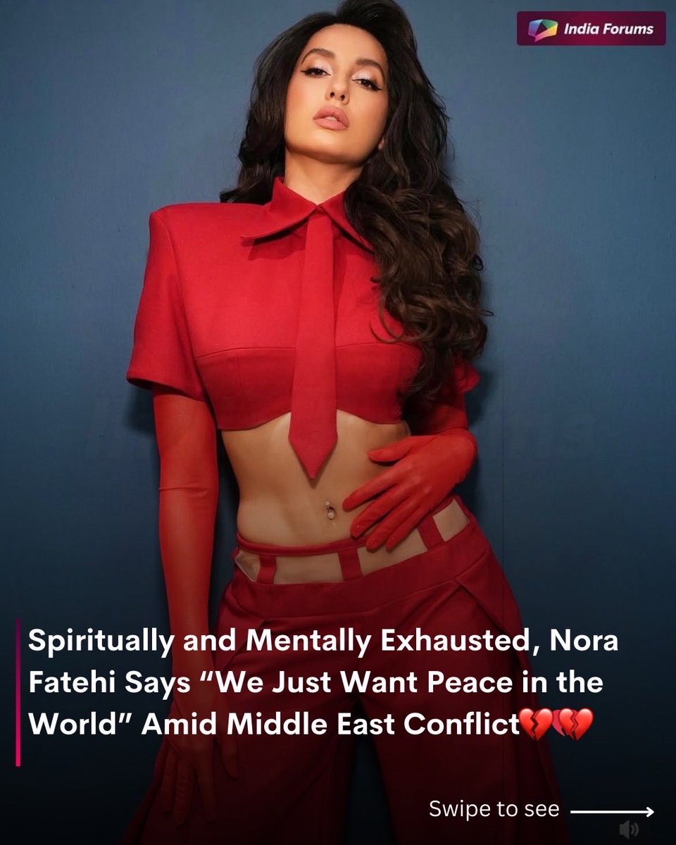 indiaforums's tweet photo. Nora Fatehi Says “Spiritually and Mentally Exhausted, We Just Want Peace in the World” Amid Middle East Conflict
.
.
.
#NoraFatehi #MiddleEastConflict #PeaceCall #GlobalNews https://t.co/1w3pi6Qdlp