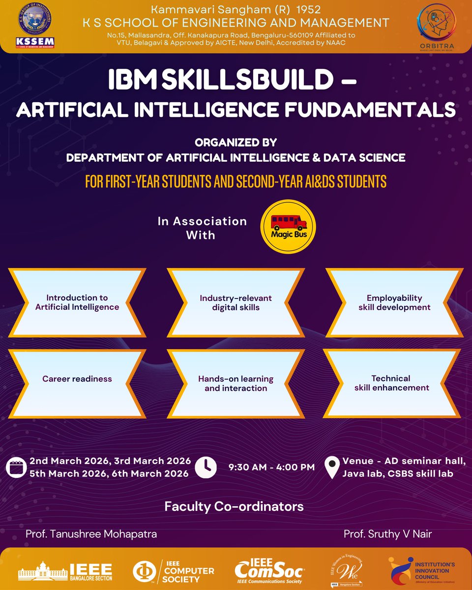 KSSEM_AI_DS's tweet photo. KSSEM AI&amp;DS presents IBM SkillsBuild – AI Fundamentals
🗓 Mar 2, 3, 5 &amp; 6, 2026 | ⏰ 9:30 AM–4 PM
📍 AD Seminar Hall &amp; Labs
In association with Magic Bus India Foundation.
For 1st years &amp; 2nd-year AI&amp;DS students.
#KSSEM #IBMSkillsBuild #AI #DigitalSkills #FutureReady https://t.co/L2Jsnj12CY