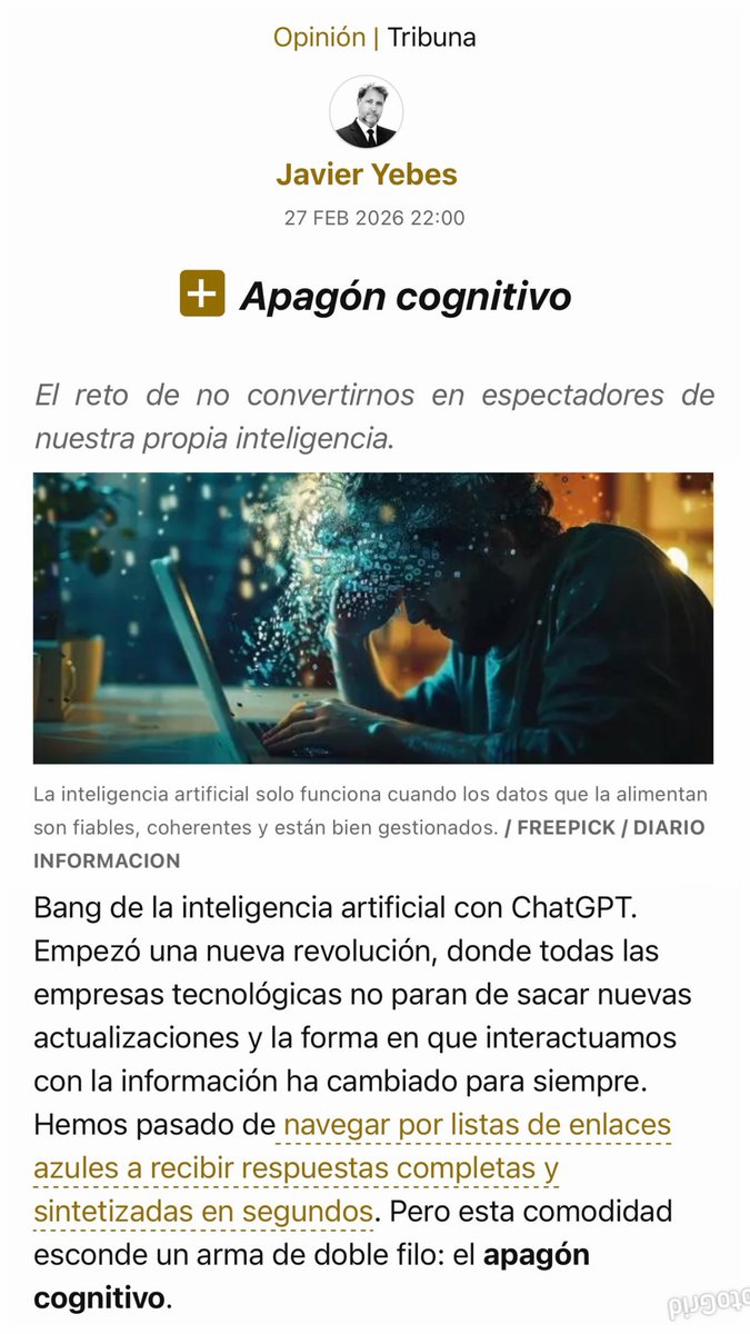 📖 Con el uso de la IA, ¿estás consiguiendo una sinergia cognitiva o un apagón cognitivo? 
💡 Descúbrelo leyendo este artículo publicado en <a href="/informacion_es/">INFORMACION.es</a> 

👉🏻 informacion.es/opinion/2026/0…

🚀 COMPARTE, 𝘊𝘖𝘔𝘌𝘕𝘛𝘈 y 𝗦𝗜́𝗚𝗨𝗘𝗠𝗘

#IA #sinergiacognitiva #apagóncognitivo