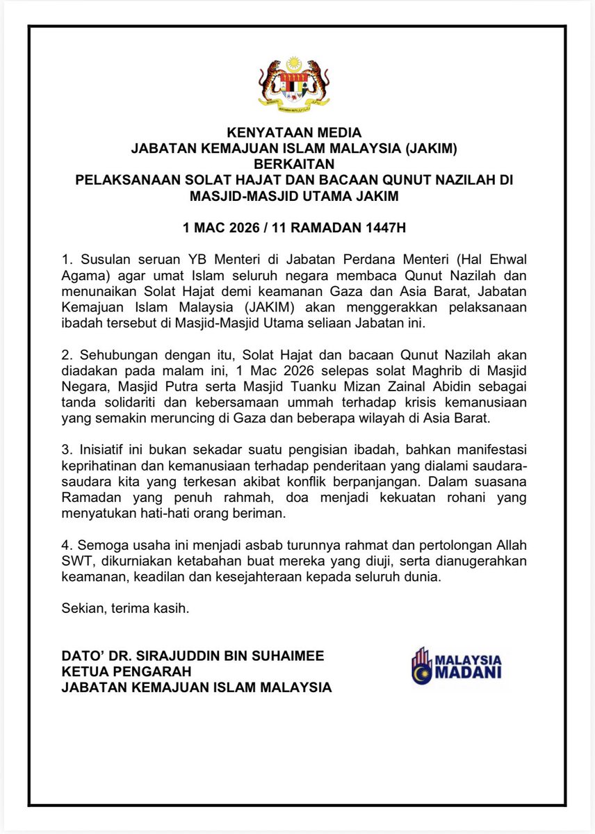 KENYATAAN MEDIA
JABATAN KEMAJUAN ISLAM MALAYSIA (JAKIM) BERKAITAN PELAKSANAAN SOLAT HAJAT DAN BACAAN QUNUT NAZILAH DI MASJID-MASJID UTAMA JAKIM

1 MAC 2026 / 11 RAMADAN 1447H