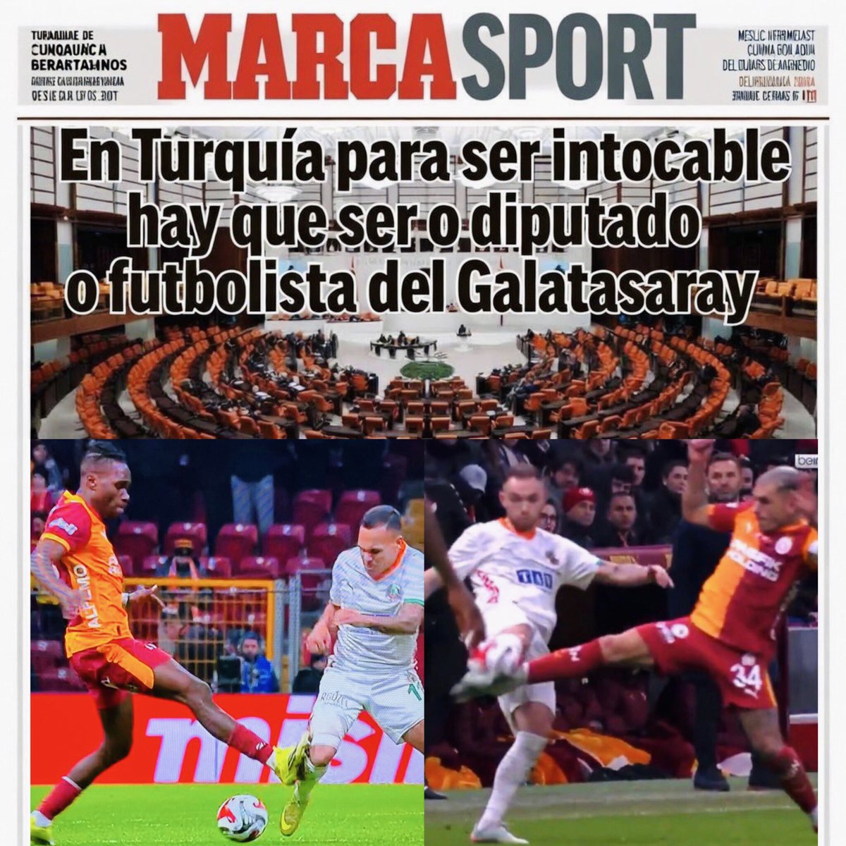 🚨İspanyol spor gazetesi MARCA'nın spor sayfasındaki Türkiye Ligi manşeti:

"Türkiye’de dokunulmaz olmak için ya milletvekili olmak gerekiyor ya da Galatasaray futbolcusu olmak gerekiyor."