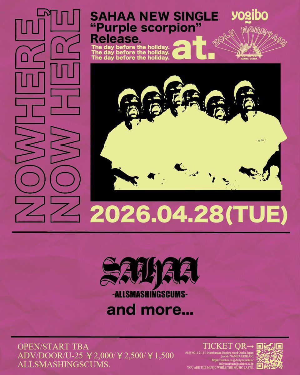 SAHAA_ASS09's tweet photo. 【🔥NEW SHOW ADD🔥】

2026.4.28(火)
at.Yogibo HOLY MOUNTAIN
@hm_namba 
"NOWHERE, NOW HERE"
-SAHAA New Single 
"Purple scorpion" Release-

<Act.>
SAHAA
and more...

🎫:各バンド取り置き及び、
下記HOLY MOUNTAIN
オフィシャル予約フォームより！
https://t.co/zc0FeS63aw https://t.co/SnGFNN7FOV