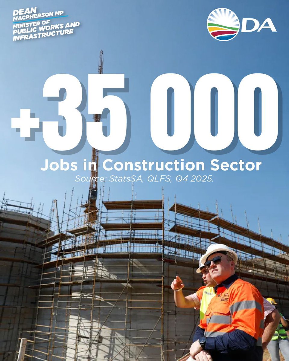 🏗️📊The construction industry has contributed more than 35 000 jobs in the last quarter of 2025. A total of 160 000 jobs were created in the last two quarters of last year.  

Under the Minister of Public Works, DA’s Dean Macpherson, the industry is gaining the trust of