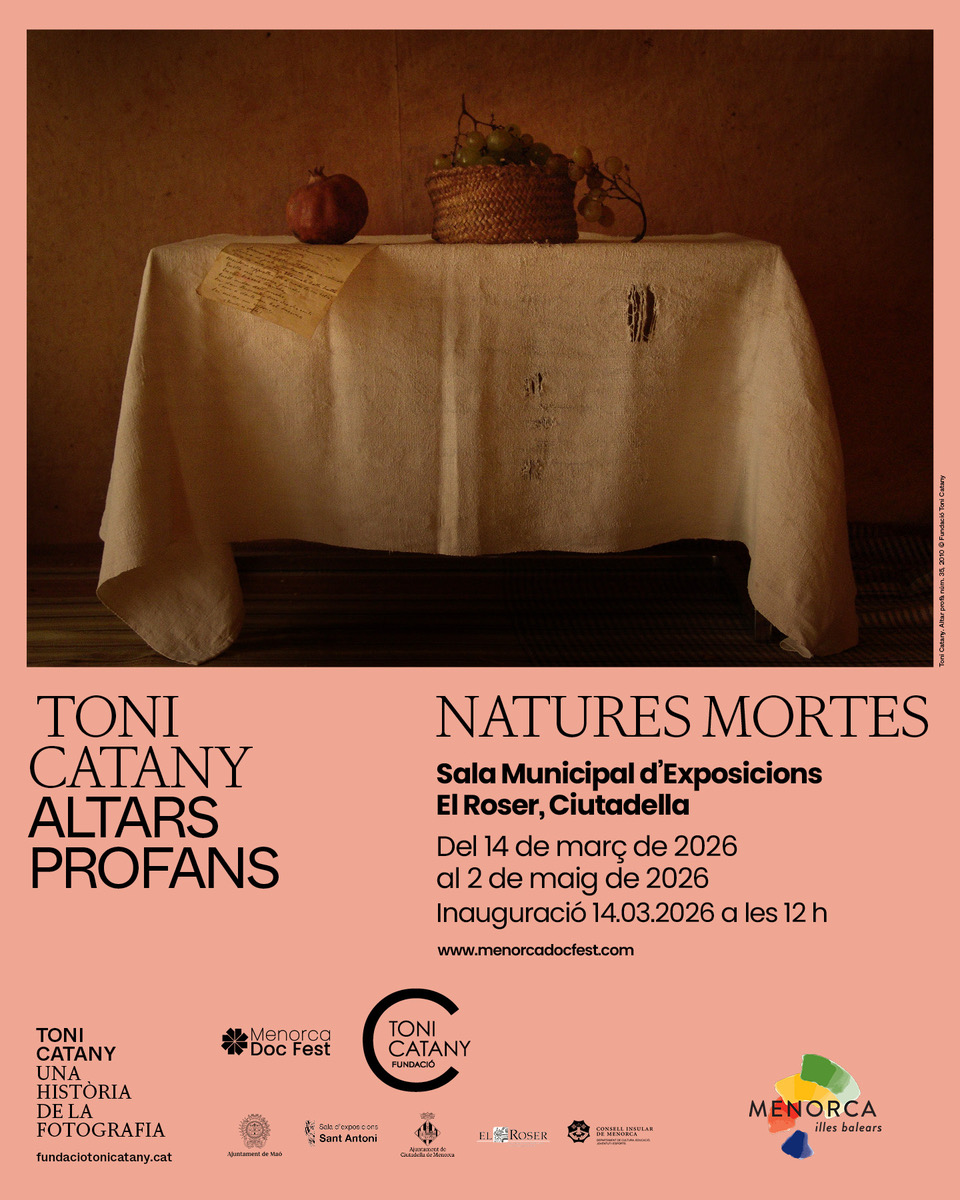 1/2

1 de març, Dia de les Balears, celebram que Catany, a través de la seva obra, segueix viatjant d'illa en illa.

ALTARS PROFANS. NATURES MORTES 
Sala Municipal d'Exposicions El Roser
Ciutadella, Menorca
Inauguració 14/3/6
dins el <a href="/MenorcaDocFest/">Menorca Doc Fest</a>