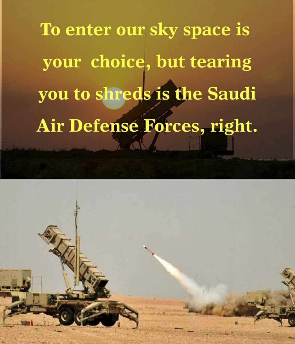 Keystone_1385's tweet photo. To enter our sky space is your choice, but tearing you to shreds is the Saudi Air Defense Forces, right.

God bless my country, the Saudi Air Defense is a factory of men, which will protect the country from those evils. https://t.co/cnbQTVyLWS