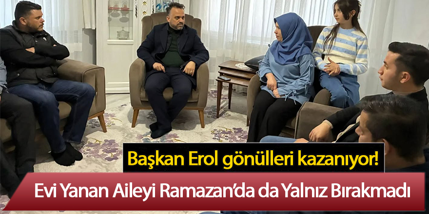 Başkan Erol, Evi Yanan Aileyi Ramazan’da da Yalnız Bırakmadı ereglimetro.com.tr/baskan-erol-ev…