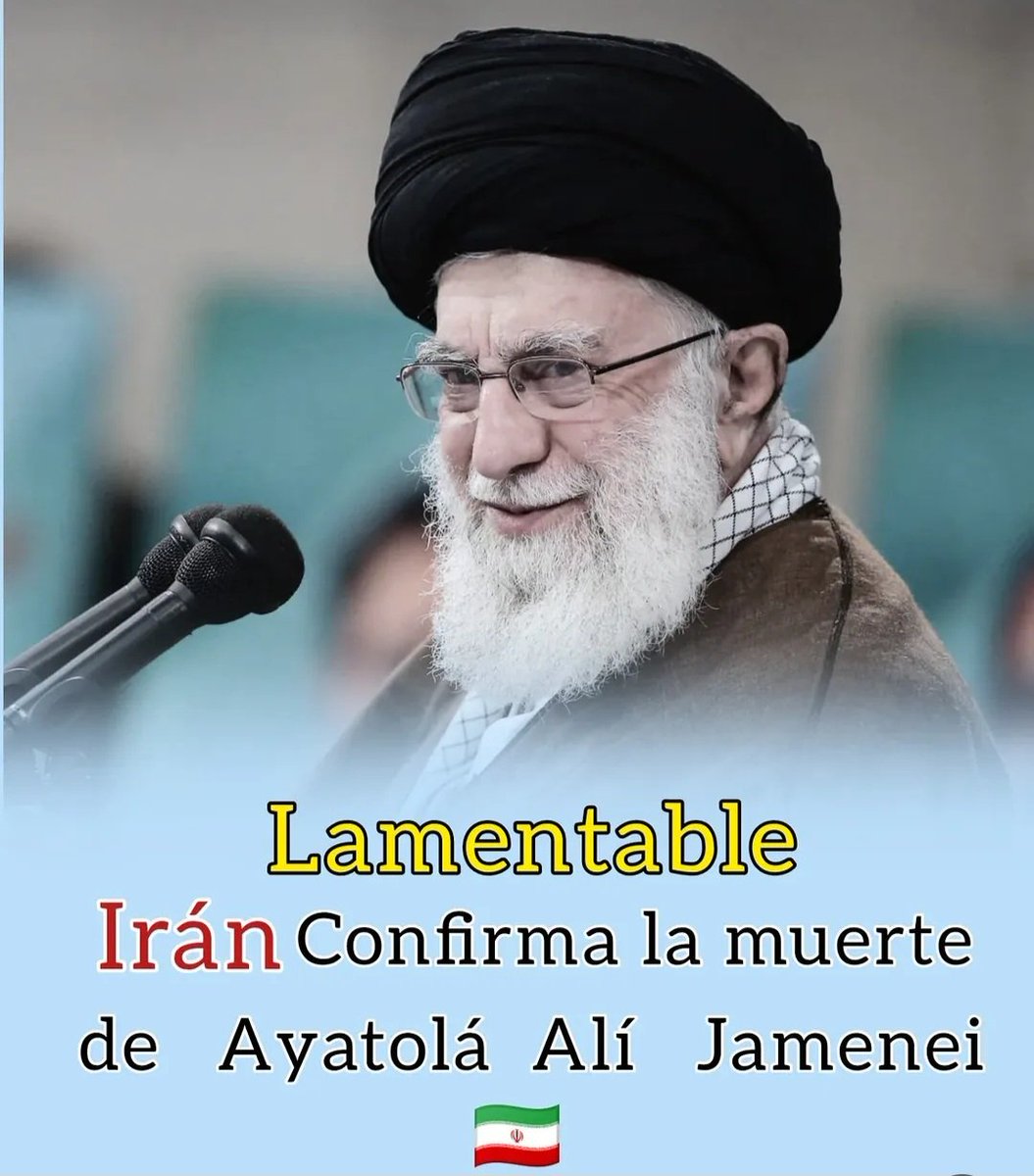 BrehendaS's tweet photo. Irán Confirma la Muerte de Ayatolá Alí Jamenei.

Medios estatales de Irán confirmaron este sábado el martirio del Líder Supremo, Ayatolá Alí Jameneí, durante un ataque conjunto de EEUU e Israel contra el país 

#bbvipsk4 #zeudiners #sstvi  #Iran #eeuu https://t.co/R8cvhiEniu