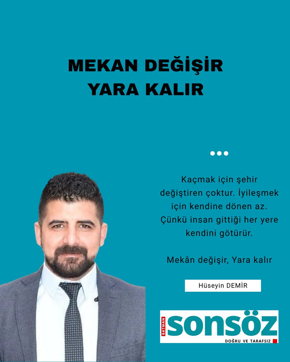 Kaçmak için şehir değiştiren çoktur.

İyileşmek için kendine dönen az.

Çünkü insan gittiği her yere kendini götürür.

Mekân değişir, yara kalır.

🔗batmansonsoz.net/yazi/haber-114…