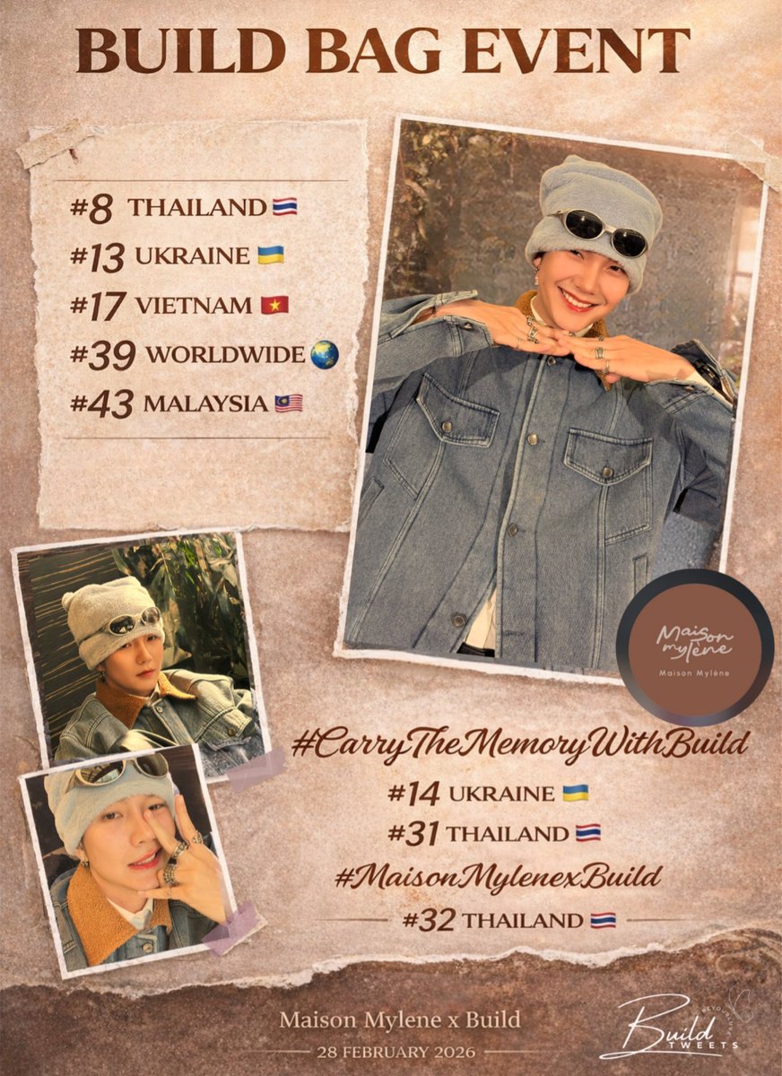 🌎TREND UPDATE SUMMARY 
     ~~~28 February 2026~~~

BUILD BAG EVENT ~~ 28.8K
#8 Thailand 🇹🇭
#13 Ukraine 🇺🇦
#17 Vietnam 🇻🇳 
#39 Worldwide 🌍 
#43 Malaysia 🇲🇾 

#CarryTheMemoryWithBuild ~~ 29.7K
#14 Ukraine 🇺🇦
#31 Thailand 🇹🇭 

#MaisonMylenexBuild ~~ 11.7K
#32 Thailand 🇹🇭