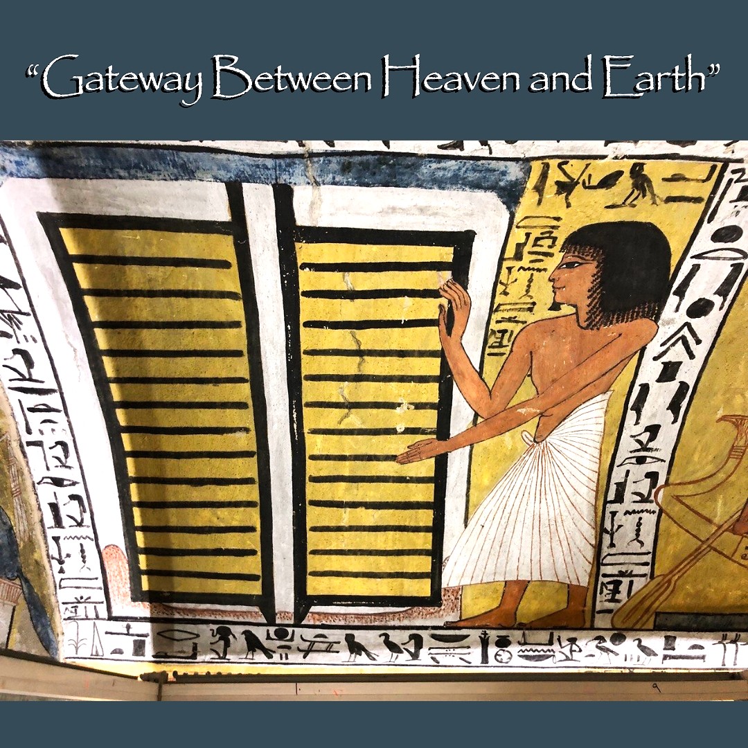 Portal of Perception - the door that leads to the World of the Neteru

Scene from “House of Eternity", the tomb of Sennedjem (at Deir el Medina), "Servant in the Place of Righteousness and Truth" --an artisan who worked in the Valley of the Kings during the reign of Seti I in the