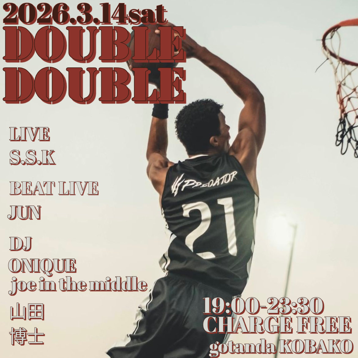 Hs_NYC's tweet photo. 2026.3.14(sat)
『DOUBLE DOUBLE』
@gotanda kobako
charge free
open 19:00

【LIVE】
S.S.K

【BEATLIVE】
JUN

【DJ】
ONIQUE
joe in the middle
山田
博士 https://t.co/71wt6OdoR2