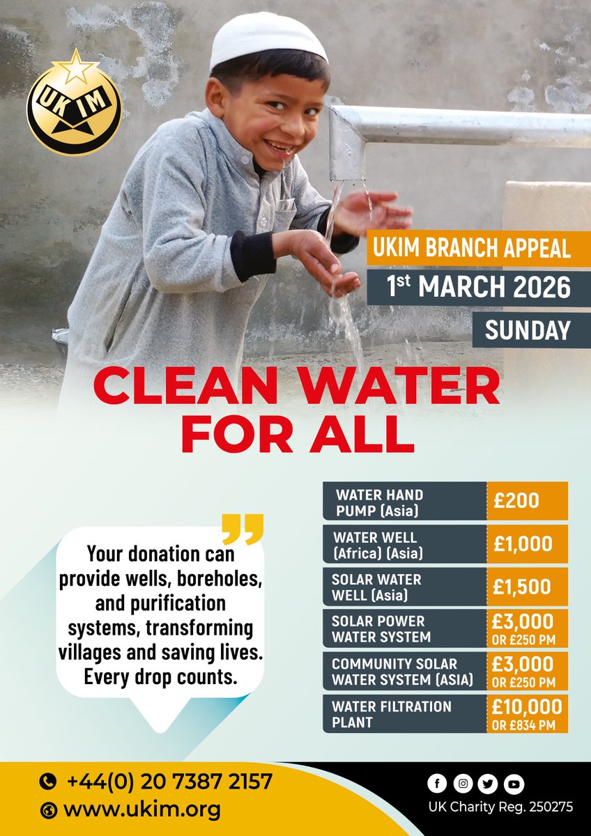 💧 UKIM Branch Appeal – 1st March 2026 💧

Help deliver clean water to those in need 🌍

🚰 Hand Pumps £200
🕳️ Wells £1,000
☀️ Solar Systems £3,000
💦 Filtration Plants £10,000

Transform villages. Save lives. Every drop counts.

Donate now 👉 🌐 ukim.org/appeals/water-…