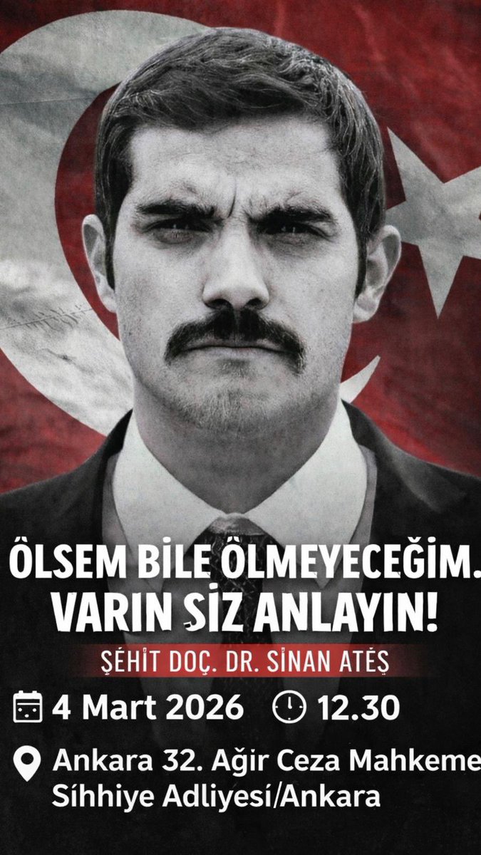 🗓️   4 Mart 2026

🕧    12:30

📍     Ankara  32. Ağır Ceza Mahkemesi

            Sıhhiye Adliyesi /ANKARA

“İnsansız adalet olmaz.
  
  Adaletsiz insan olur mu ?

  Hep birlikte adaletsizliğe karşı olmak 
  
  zorundayız.”

#SinanAteş
#SinanAteşiçinAdalet