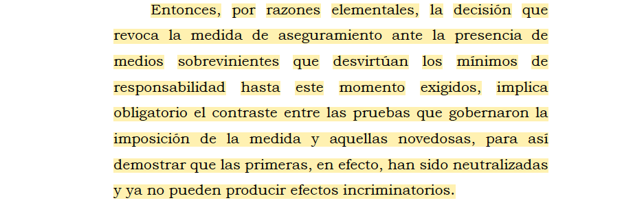 Melovides's tweet photo. La Corte precisó que la procedencia de la revocatoria de una medida de aseguramiento exige contrastar los elementos probatorios que sustentaron su imposición con las pruebas nuevas aportadas. Solo si estas últimas neutralizan las primeras y eliminan su capacidad incriminatoria resulta viable revocar la medida. https://t.co/BYs0U3odSz