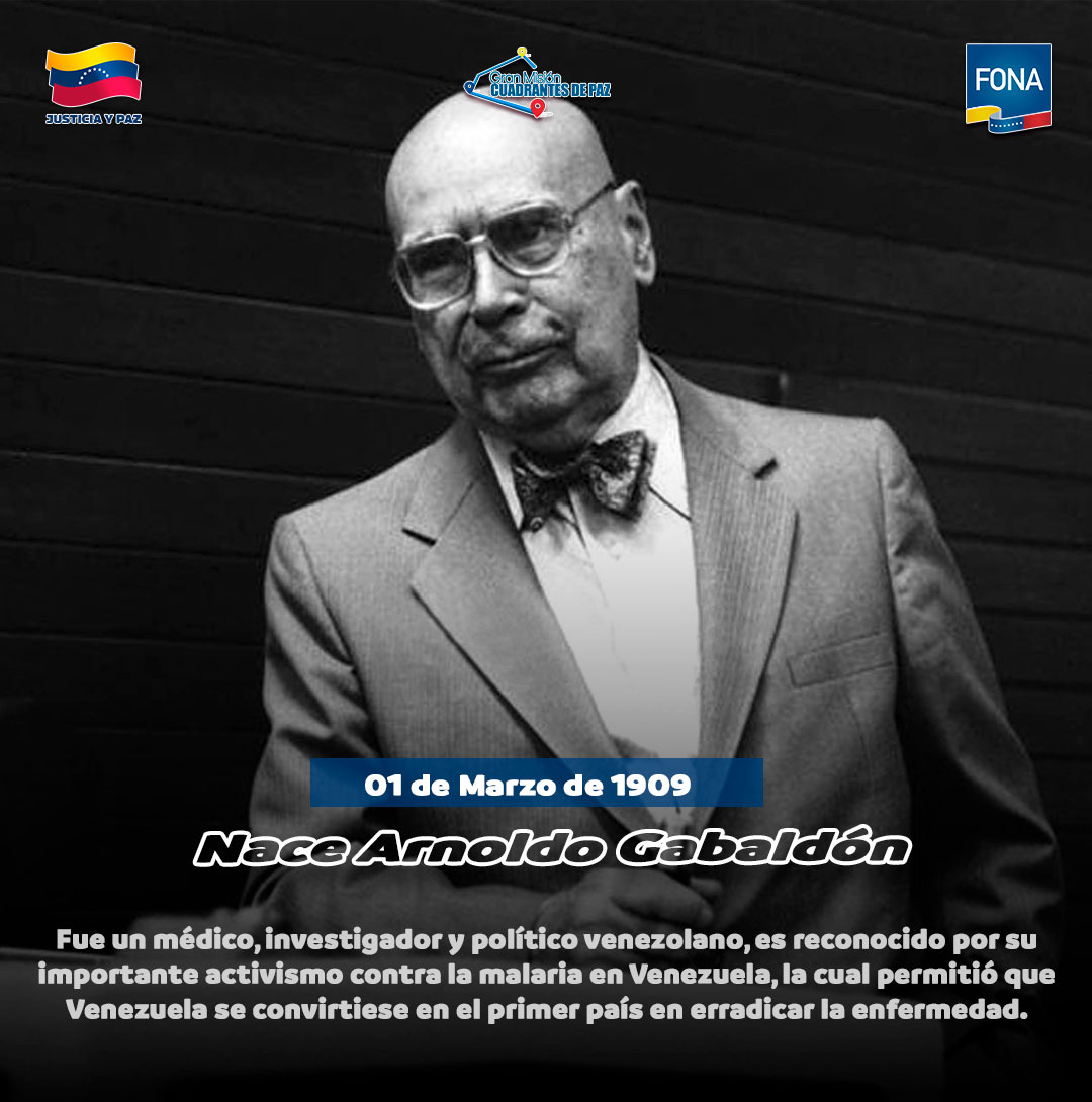 #1Mar de 1909 Nace Arnoldo Gabaldón, fue un médico, investigador y político venezolano, es reconocido por su importante activismo contra la malaria en Venezuela, la cual permitió que Venezuela se convirtiese en el primer país en erradicar la enfermedad.
#SembradoValoresParaLaVida