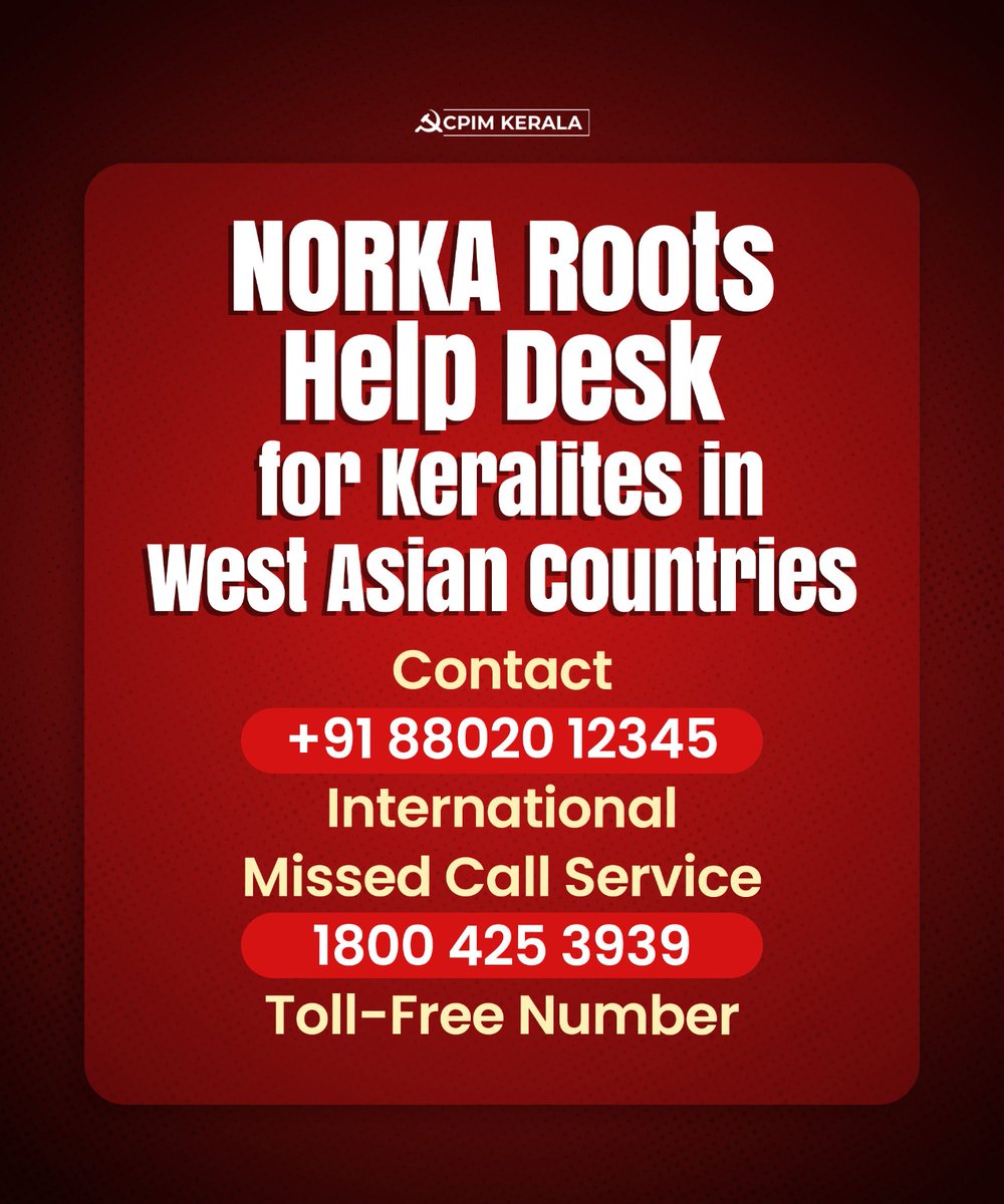 CPIMKerala's tweet photo. Considering the ongoing conflict situation in West Asian countries, including Iran and Israel, NORKA Roots has set up a Help Desk to ensure the safety of Keralites residing there. All Indian citizens are advised to strictly follow the instructions issued by the respective Indian Embassies and the Union Ministry of External Affairs. The State Government will take all possible measures to ensure the safety of expatriates.
Com. Pinarayi Vijayan 
CM Kerala