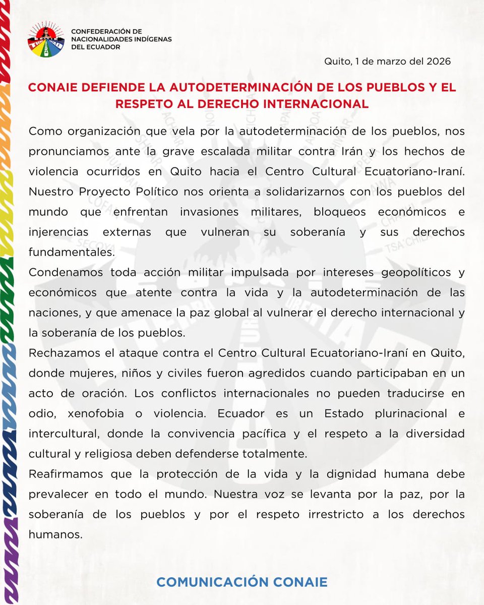 ⭕ [COMUNICADO]
Ante la escalada militar contra #Irán y los hechos de violencia en #Quito. Reafirmamos nuestra defensa de la autodeterminación de los pueblos, el respeto al derecho internacional y la convivencia pacífica en un Estado plurinacional.
#Conaie #DerechosHumanos #EEUU