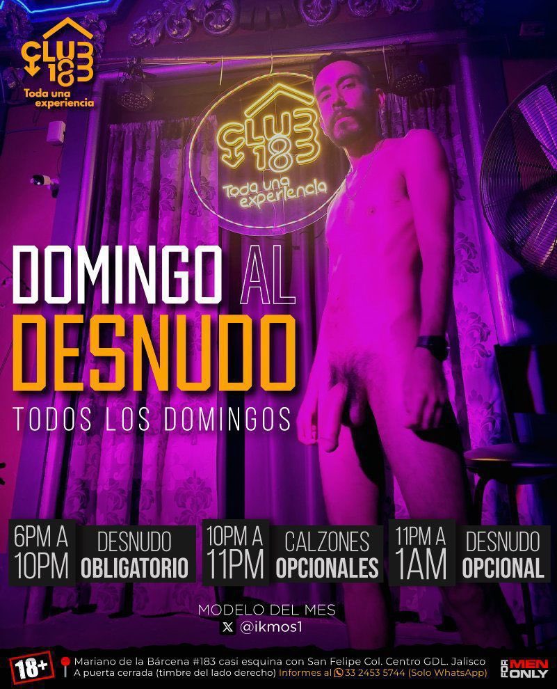 🔥DOMINGO AL DESNUDO🔥
👉🏼HOY como todos los domingos toca estar desnudo en #club183 😈🔥 encuérate, echate unas chelas y a coger con todos!😈👌acá te calientas! 🔥🔥🔥
HORARIOS:
⏰6pm a 10pm Desnud0 OBLIGATORIO
⏰10pm a 11pm CALZONES OPCIONALES
⏰11pm a 1am Desnud0 OPCIONAL