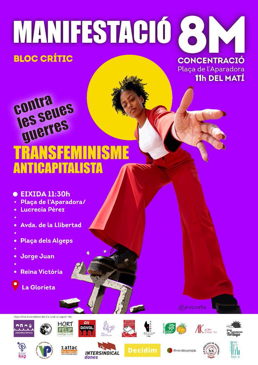 8mElx's tweet photo. El #8M, totes al carrer! 
 
11h CONCENTRACIÓ
pl de l'Aparadora/Lucrecia Pérez 

11.30h MANIFESTACIÓ
Pl Aparadora
Av. Llibertat 
Pl Algeps
Jorge Juan 
Reina Victòria 
Glorieta

GLORIETA
Lectura manifest
Muixeranga
Batucada

CONTRA LES SEUES GUERRES, TRANSFEMINISME ANTICAPITALISTA https://t.co/IAHodNWLOa