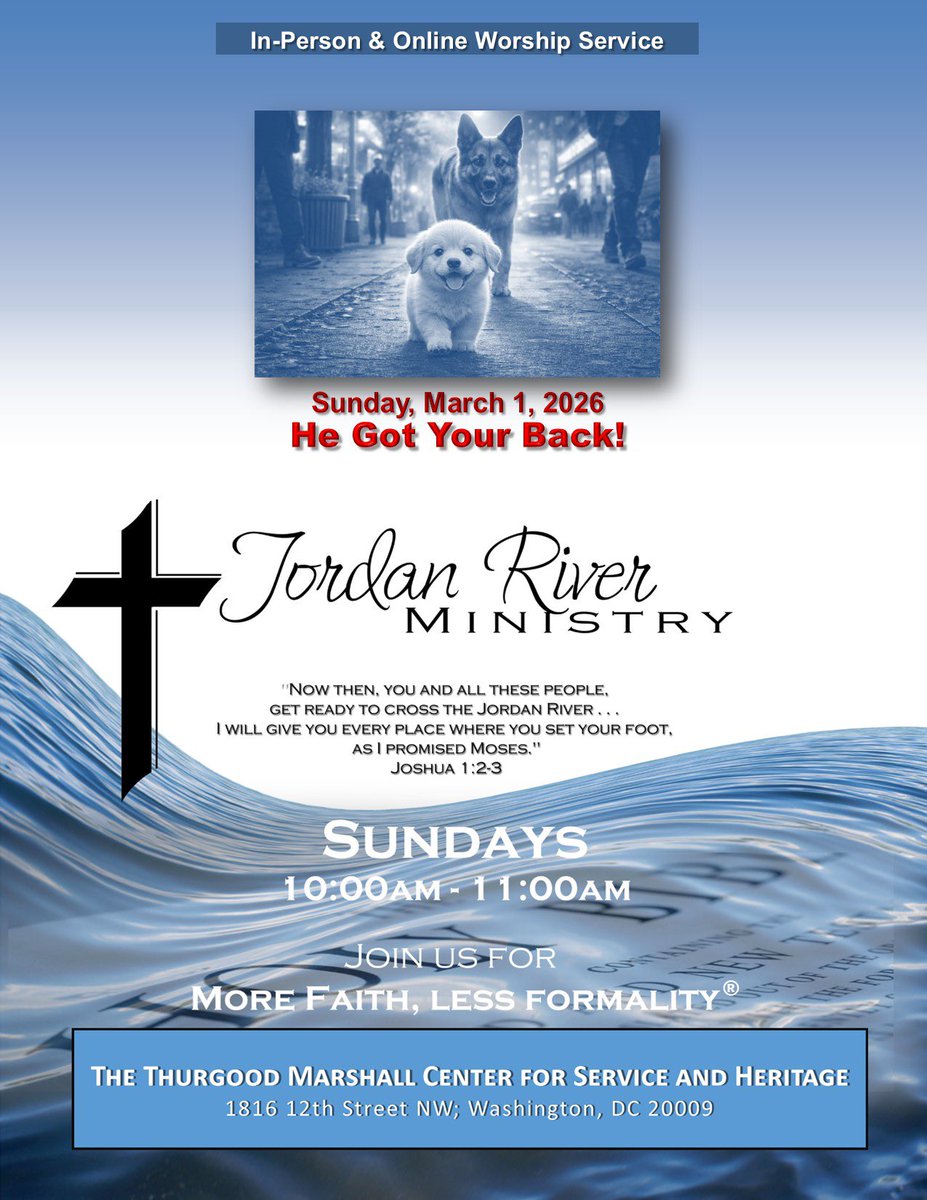 JordanRiverAME's tweet photo. .
---In-Person &amp; Online Service---
 
***HE GOT YOUR BACK***
Sunday, March 1, 2026
10am-11am
Jordan River Ministry
More Faith, Less Formality
https://t.co/ZDP7WKKiQp
 
Thurgood Marshall Center for Service and Heritage
1816 12th Street NW, Washington, DC https://t.co/qjiSs2CB2P