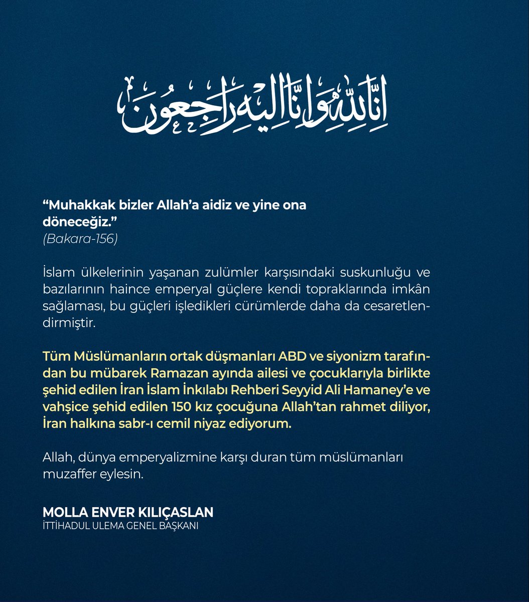 Tüm Müslümanların düşmanları ABD ve siyonizm tarafından bu mübarek Ramazan ayında çocuklarıyla birlikte şehid edilen İran İslam İnkılabı Rehberi Seyyid Ali Hamaney’e ve vahşice şehid edilen 150 kız çocuğuna Allah’tan rahmet diliyor, İran halkına sabr-ı cemil niyaz ediyorum.