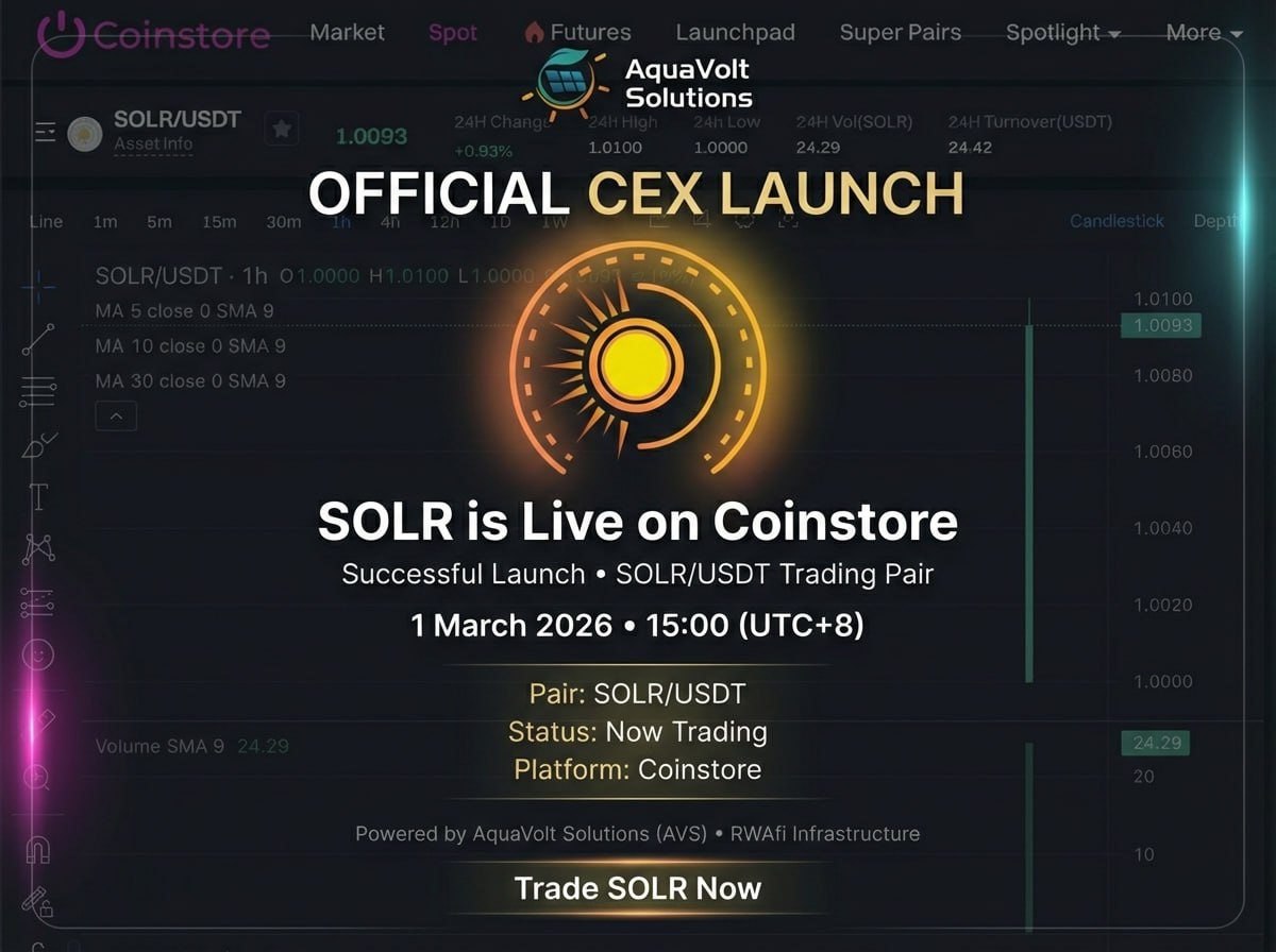 🔥 OFFICIAL CEX LAUNCH 🔥

🚀 SOLR is Now LIVE on Coinstore!

We are proud to announce the successful CEX listing of $SOLR on Coinstore with the official trading pair:

Pair: SOLR/USDT  
Status: Now Trading  
Platform: Coinstore  
Launch Date: 1 March 2026 | 15:00 (UTC+8)

This