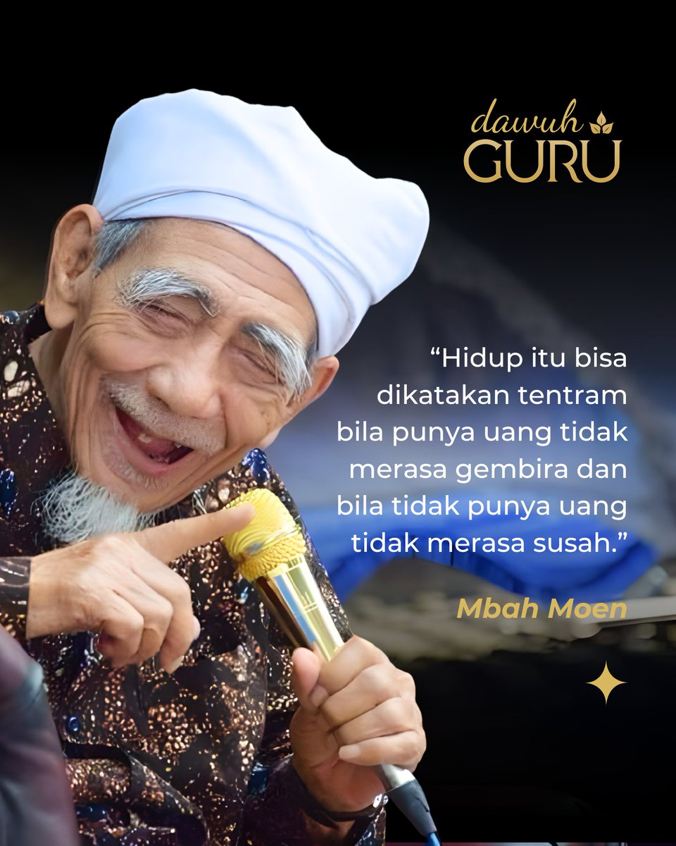 dawuhguru's tweet photo. “Hidup itu bisa dikatakan tentram bila punya uang tidak merasa gembira dan bila tidak punya uang tidak merasa susah.”

Mbah Moen

@dawuhguru https://t.co/9N5fBBWjwp