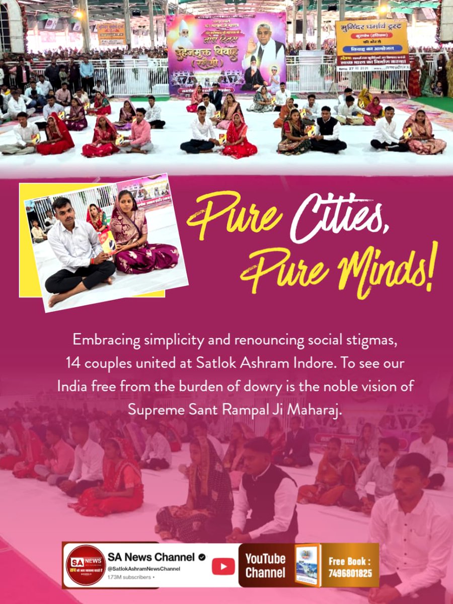 #दहेज_के_दानव_का_खात्मा

👉Pure Cities, Pure Minds❗

Embracing simplicity and renouncing social stigmas, 14 couples united at Satlok Ashram Indore. To see our India free from the burden of dowry is the noble vision of Supreme Sant Rampal Ji Maharaj.
Sant RampalJi Bans Dowry