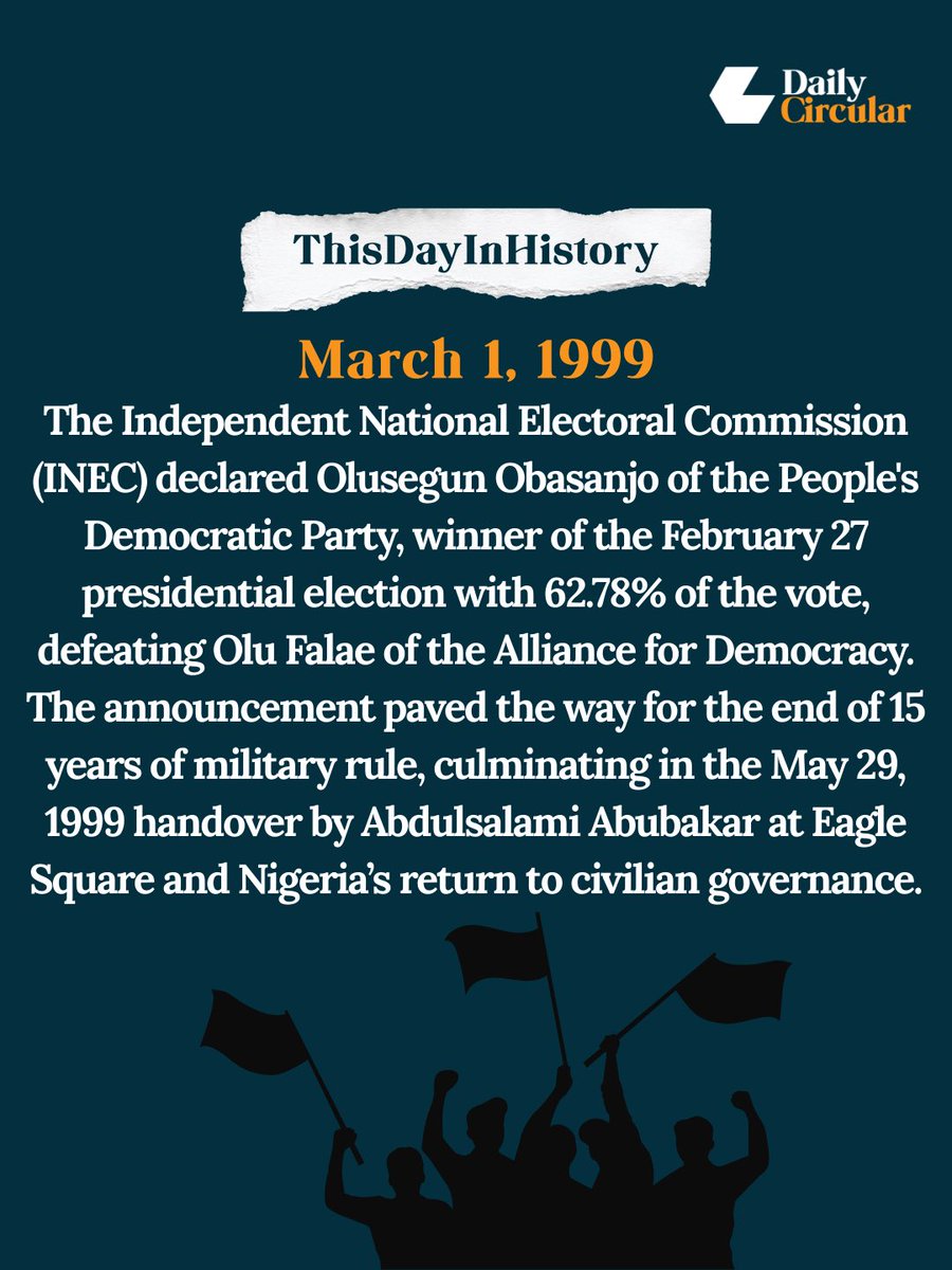 #ThisDayinHistory INEC declared PDP’s Olusegun Obasanjo as the winner of the February 27 Presidential election with 62.7% of the vote. This ended 15 years of military rules, and Nigeria’s return to democracy.