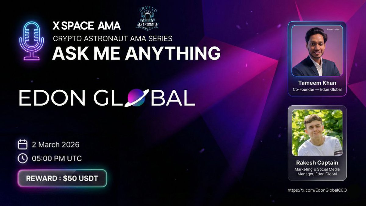 We are pleased to Announcement our next host AMA With EDON GLOBAL 🎉

📢 Join us for an exclusive AMA with <a href="/EdonGlobalLLC/">Edon Global LLC</a> future of utility-driven crypto!

📅 Date: 2nd March 2026
🕓 Time: 5:00 PM UTC
🎁 Reward Pool: $100 USDT

🔗 Join the AMA:
x.com/i/spaces/1vKpP…

🌐 Learn
