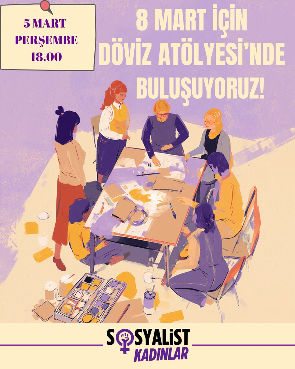 tspkadin's tweet photo. 🟣 ANKARA | Döviz Atölyesi

5 Mart Perşembe günü Ankara’da Döviz Atölyesi’nde buluşuyoruz!

İsyanını kuşan gel birlikte 8 Mart’ta taşıyacağımız dövizleri hazırlayalım!

🗓️ 5 Mart 2026
⏰ 18.00
📍 Atahan Apartmanı, Atatürk Blv No:117 D:26 - Kat 7 Çankaya/Ankara https://t.co/AOWF3j5wDs