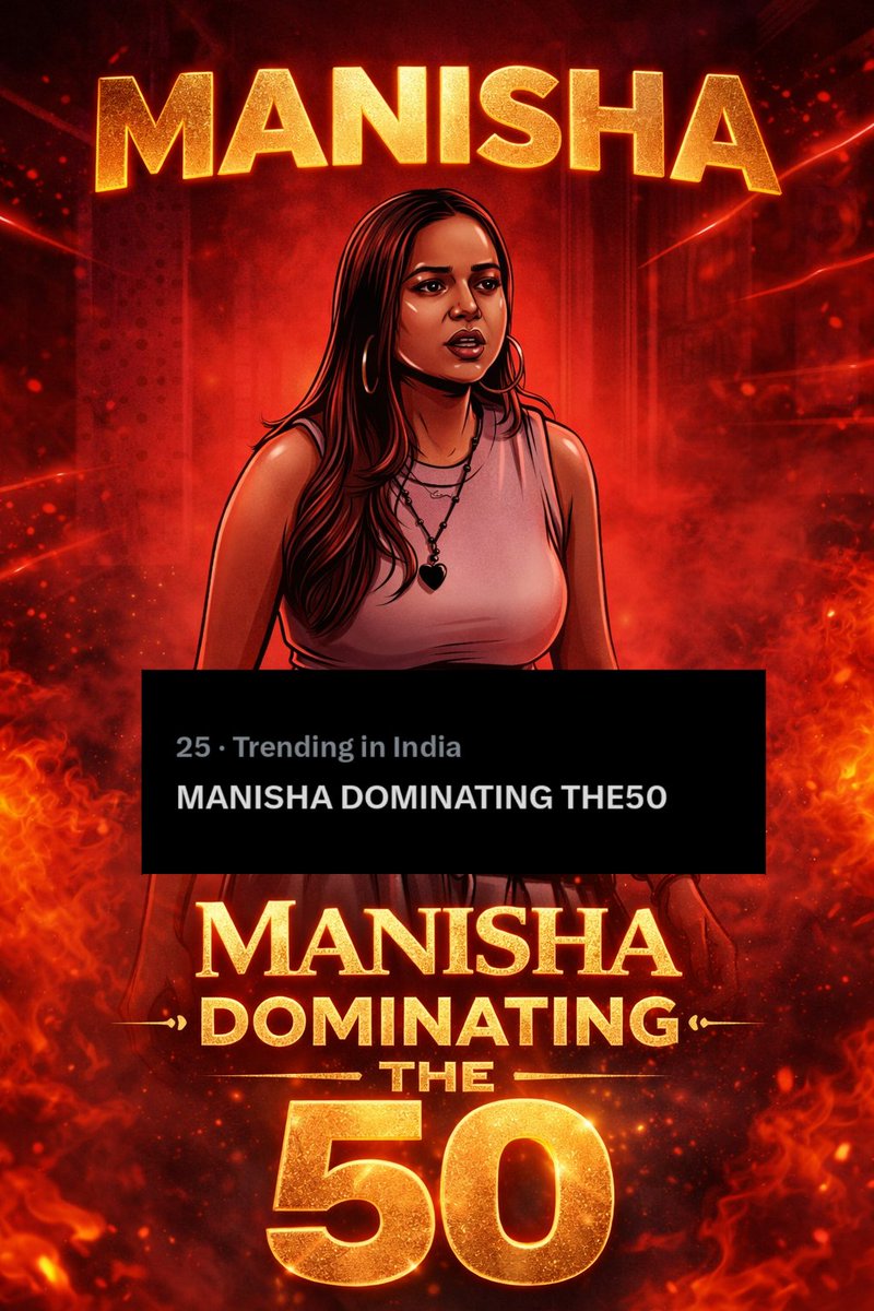 Nykkushal's tweet photo. TRENDING AT 25 IN INDIA 🇮🇳🔥

MANISHA DOMINATING THE50 👑

From SOLO WARRIOR to TRENDING QUEEN…

Manisha Squad never disappoints ❤️🦁
#ManishaRani #ManishaSquad #The50 #The50Show https://t.co/bIOaEsz7hj
