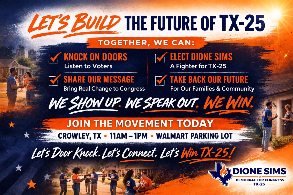 DioneSims365's tweet photo. We are knocking doors.
We are listening to voters.
We are sharing a message rooted in real solutions for real families.

If you’ve been waiting for the right time to get involved, this is it.

Crowley, TX
11AM–1PM
Walmart Parking Lot
 https://t.co/IlEn6BEI29
#TX25
#roadtovictory https://t.co/lLwuPz4IHL