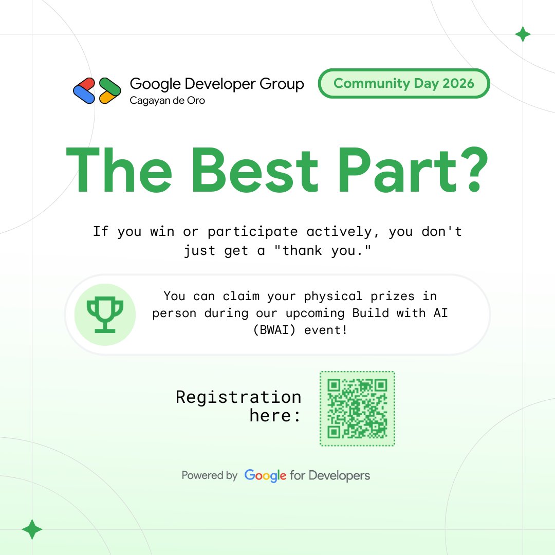 The Best Part of Community Day 2026? 🏆✨

Participate actively or win our mini-games, and you don't just get a "thank you." You can claim physical prizes in person during our Build with AI (BWAI) event! 

Register na, Higala: gdg.community.dev/j/cps4yr7d9j6q…

#GoogleDeveloperGroup