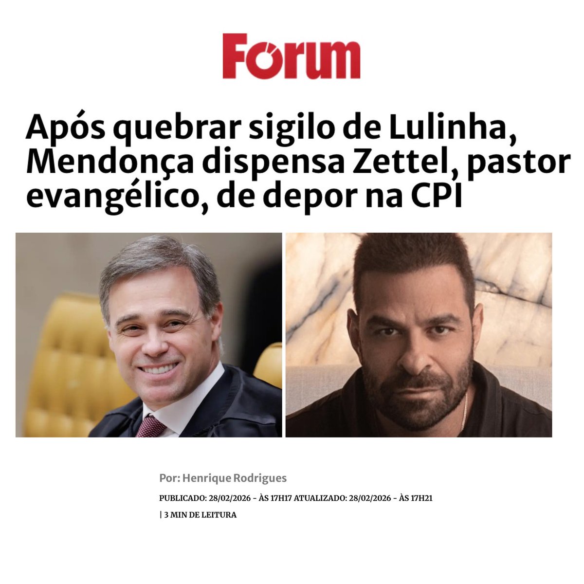 O ministro André Mendonça, carinhosamente chamado de “terrivelmente evangélico” pelos Bolsonaros, dispensou o pastor Fabiano Zettel, envolvido no escândalo Master e maior doador das campanhas de Jair Bolsonaro e Tarcísio de Freitas, de depor na CPI? Que coisa, né?