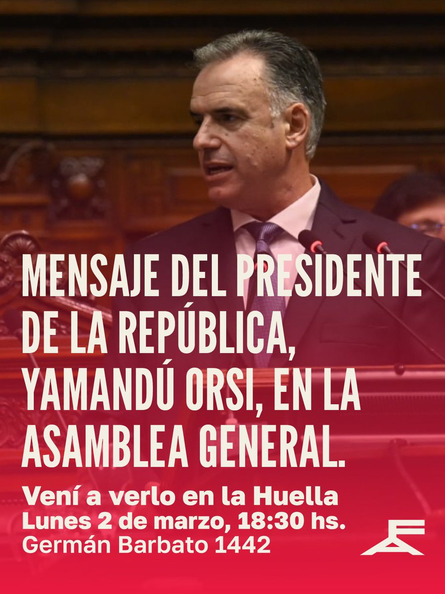 Frente_Amplio's tweet photo. Mensaje del Presidente de la República, Yamandú Orsi, en la Asamblea General 🇺🇾

Te esperamos en La Huella
🗓️ Lunes 2 de marzo
🕡 18:30 hs
📍 Huella de Seregni - Germán Barbato 1442 https://t.co/KpYnYV46zL