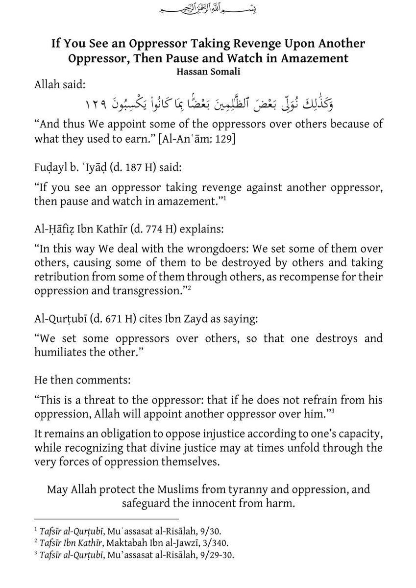 “If You See an Oppressor Taking Revenge Upon Another Oppressor, Then Pause and Watch in Amazement.”

May Allah protect the Muslims from tyranny and oppression, and safeguard the innocent from harm.