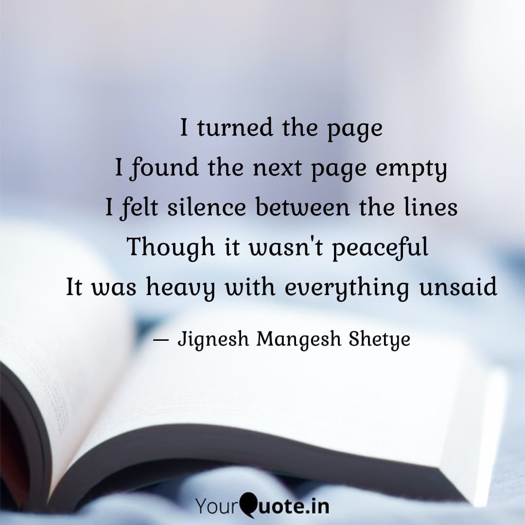 JigneshShetye's tweet photo. #poem #page #silence #unsaidwords #life 
 
Read my thoughts on @YourQuoteApp #yourquote #quote #stories https://t.co/cgD1jXEPdm
