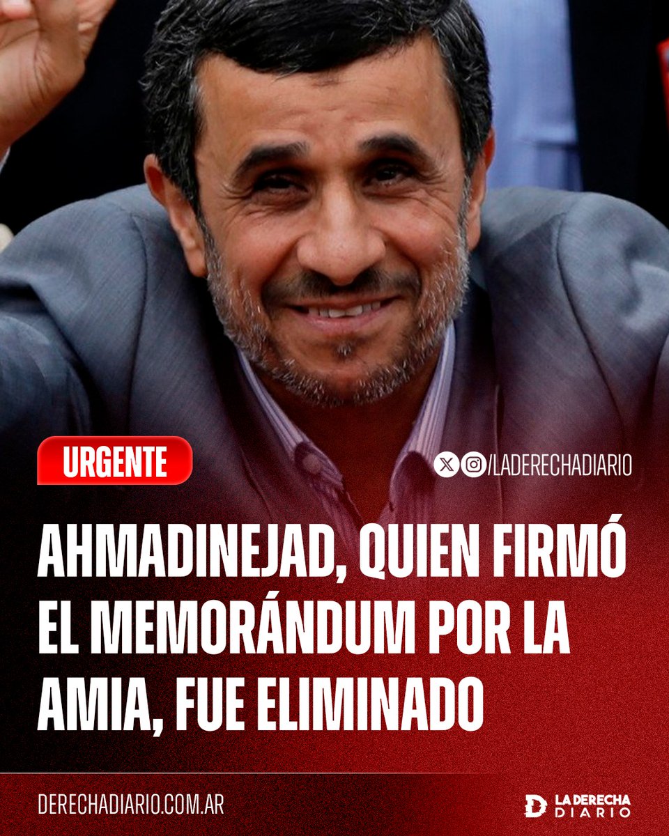 laderechadiario's tweet photo. 🚨🇦🇷🇮🇷🇺🇸🇮🇱 | #URGENTE OTRO MENOS: El expresidente iraní Mahmud Ahmadineyad, quien firmó el infame memorándum de entendimiento por la causa AMIA con el gobierno de Cristina Kirchner en 2013, fue eliminado durante los bombardeos que acabaron con el ayatolá Jamenei, según reportes de medios israelíes.
