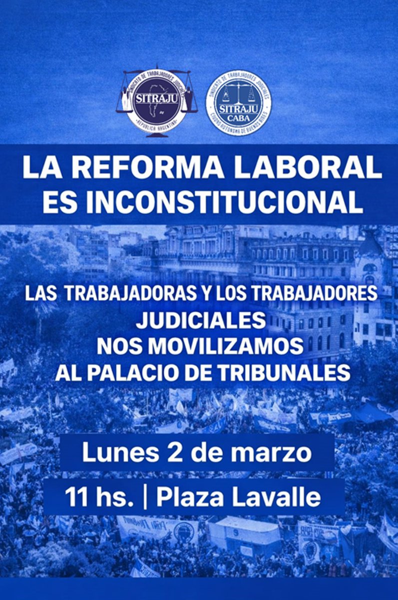 ⚖️📢 Las trabajadoras y los trabajadores judiciales nos movilizamos al Palacio de Tribunales

LA REFORMA LABORAL ES INCONSTITUCIONAL

📍 Punto de concentración: Libertad y Viamonte
🗓️ Lunes 2 de marzo
🕚 11 hs.