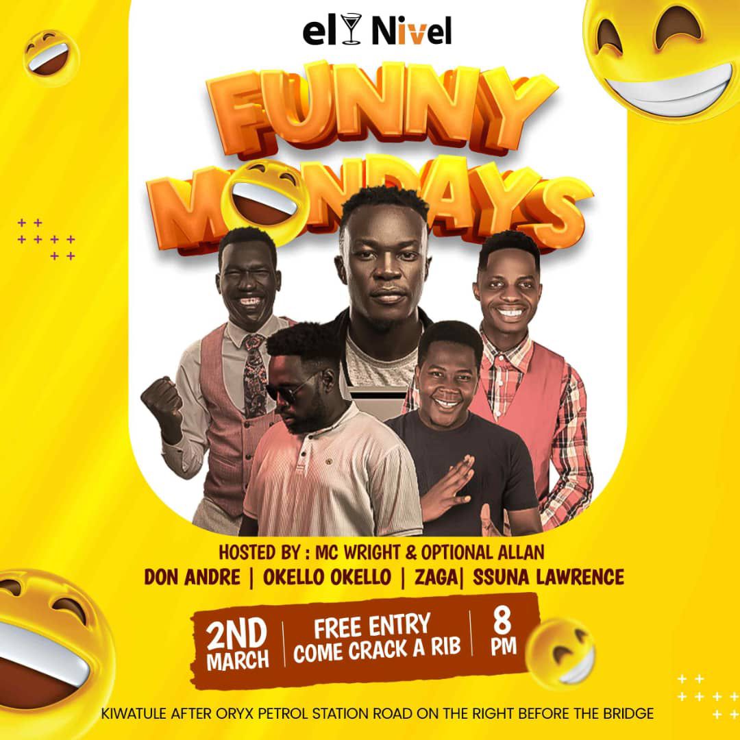 Monday blues? We don't know them. 
​Join us for #FunnyMondays at el Nivel this March 2nd! 

Hosted by MC Wright &amp; Optional Allan with a killer lineup of comedians.

​💰 FREE ENTRY!
⏰ 8 PM Sharp
📍 Kiwatule, after Oryx Petrol Station.

​Come ready to crack a rib..! 

#ComedyNight