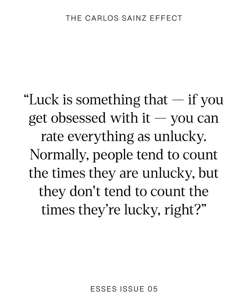 Carlos for Esses Magazine 

Carlos: “Luck is something that - if you get obsessed with it - you can rate everything as unlucky.
Normally, people tend to count the times they are unlucky, but they don't tend to count the times they're lucky, right?” ✨