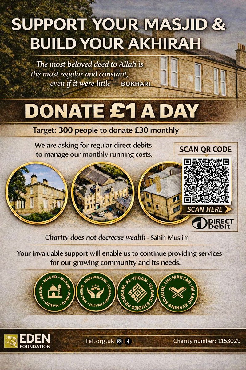 🕌 *Support Your Masjid. Build Your Akhirah.*

Build your reward, be a part of the legacy.

🕌 Support your Masjid
💳 £30 monthly direct debit
🎯 300 supporters needed

💳 Set up your direct debit today

theedenfoundation.beaconforms.com/form/d609620e?…

#edenfoundation #masjid