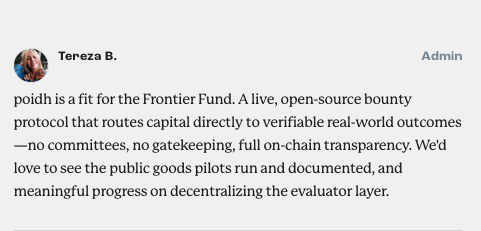 gm

poidh was accepted into the <a href="/Artizen/">Artizen</a> Funding the Commons Frontier Fund competition! 🥳 

for the next 24 hours, every contribution is matched 4× (up to $8,888)

if you want to support bounties for public goods, please consider contributing!