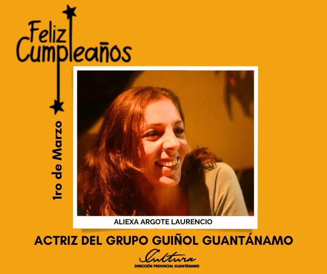 Nuestras felicitaciones desde la Dirección Provincial de #CulturaGuantánamo a la actriz del grupo Guiñol de nuestro territorio e integrante de la Cruzada Teatral, Aliexa Argote Laurencio en su cumpleaños este 1ro de marzo.