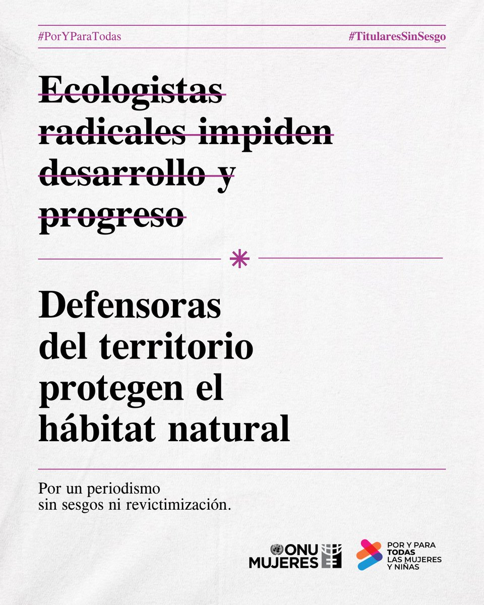 ONUMujeres's tweet photo. 📰 Garantizar el derecho a defender el ambiente es la condición básica para la justicia climática. Los medios tienen un rol que cumplir en la construcción de una sociedad que no discrimine ni sea violenta. #TitularesSinSesgo #PorYParaTodas #DíaDeLasMujeres #8M https://t.co/q9gQxdKxRL