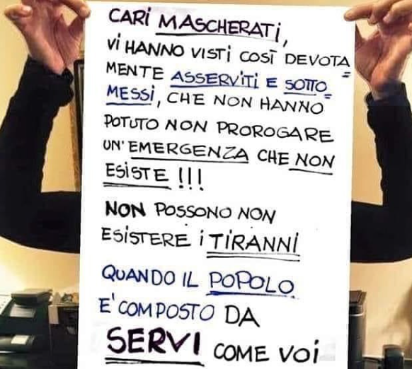 Erinni15's tweet image. CARI MASCHERATI,VI HANNO VISTI COSÌ DEVOTAMENTE ASSERVITI E SOTTOMESSI, CHE NON HANNO POTUTO NON PROROGARE
UN'EMERGENZA CHE NON ESISTE !!!NON POSSONO NON ESISTERE I TIRANNIQUANDO IL POPOLO E' COMPOSTO DA
SERVI COME VOI

#COVID #COVID19 #CORONAVIRUS #GREENPASS