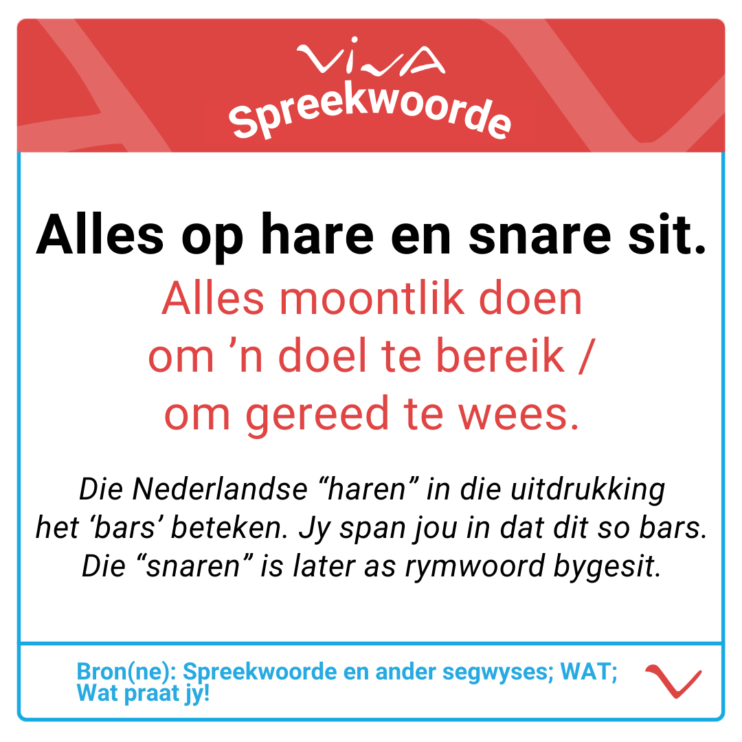 viva_afrikaans's tweet photo. #viva #afrikaans #vivaafrikaans #spreekwoorde #uitdrukkings #idiome #hare_en_snare https://t.co/c4j5GCdkc0