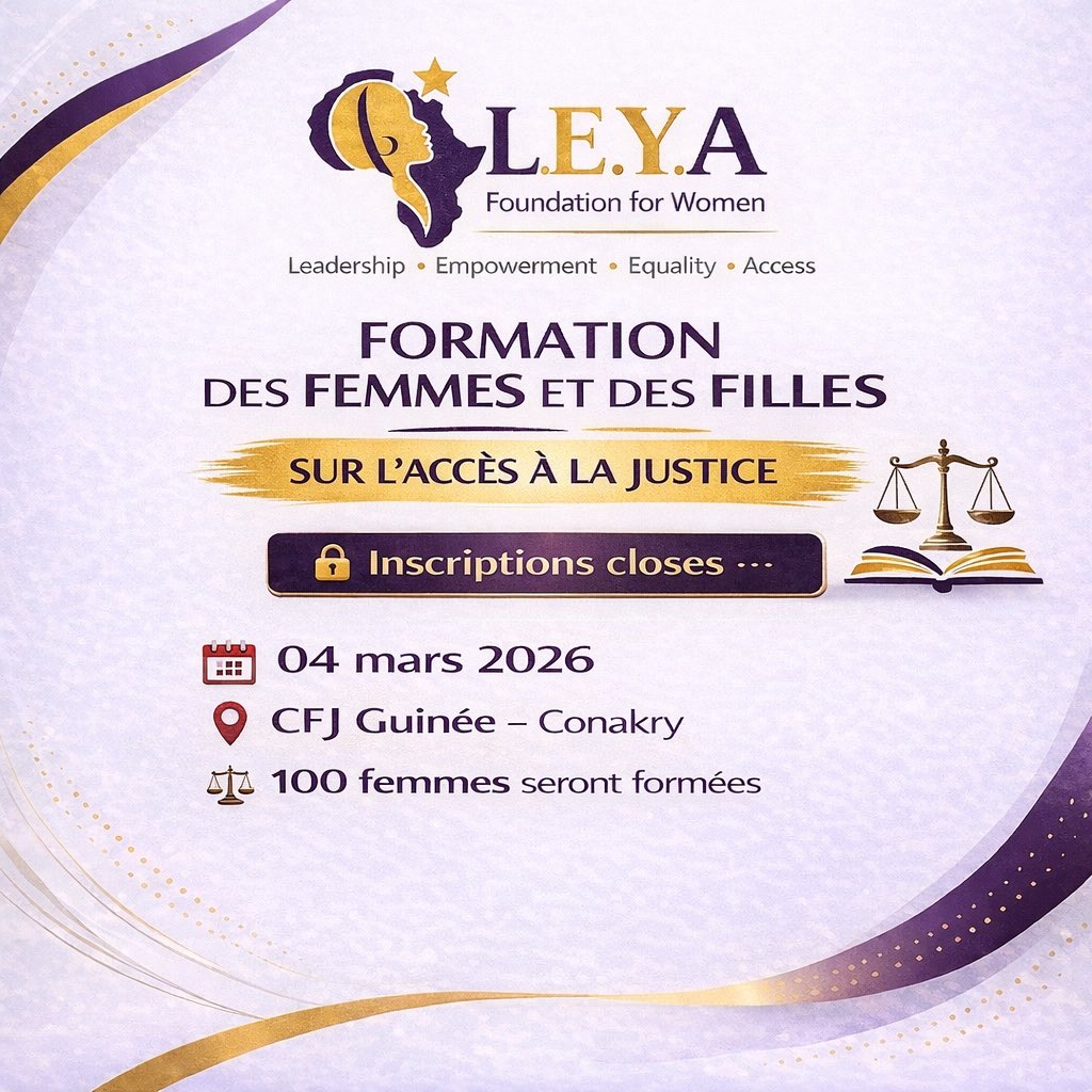 [𝐈𝐧𝐬𝐜𝐫𝐢𝐩𝐭𝐢𝐨𝐧𝐬 𝐨𝐟𝐟𝐢𝐜𝐢𝐞𝐥𝐥𝐞𝐦𝐞𝐧𝐭 𝐜𝐥𝐨𝐬𝐞𝐬.]

📅 04 mars 2026
📍 CFJ Guinée – Conakry
👩🏾‍⚖️ 100 femmes seront formées sur l’accès à la justice.

#LEYAFoundation #AccèsÀLaJustice #DroitsDesFemmes #Leadership #Empowerment #Equality #Access ⚖️