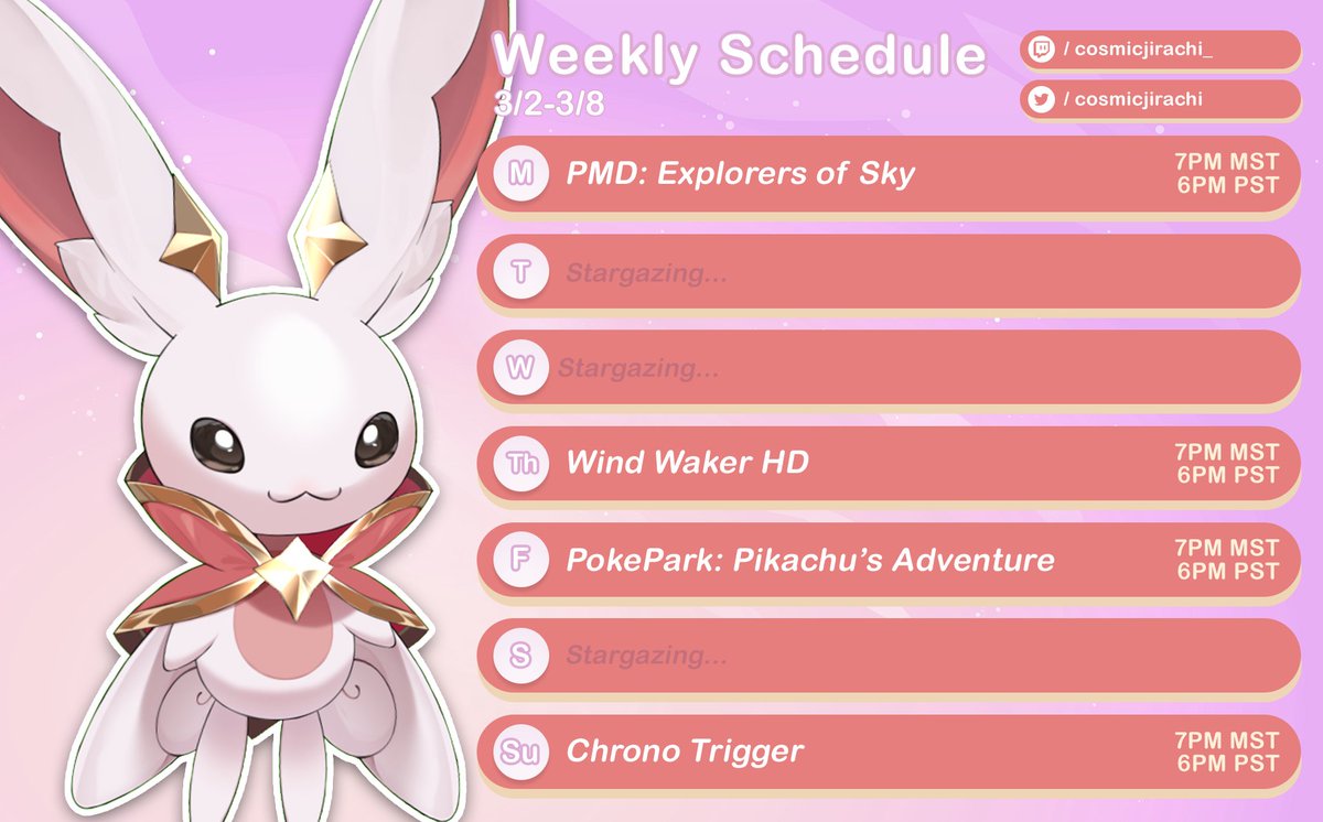 3/2-3/8 Stream Schedule

Two things to note!
ONE! I'm really sorry about the cancelled streams last week and will do my best to make them up!
TWO! The schedule's being shifted a bit because I found another PTCG local to attend!
That is all, meeting adjourned!
